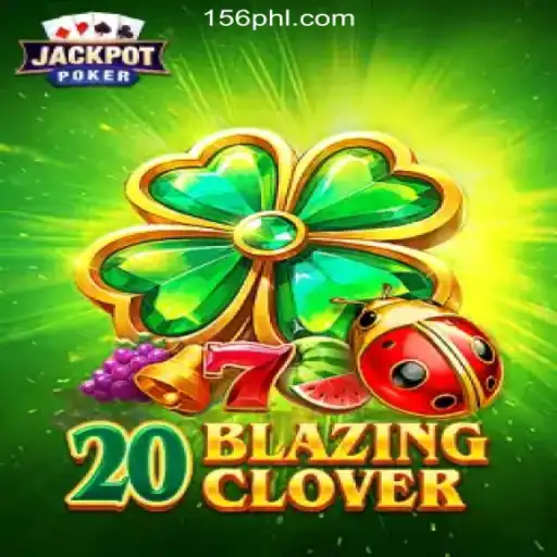 Discover the Excitement of 20BlazingClover at PH156.COM Online Casino Philippines