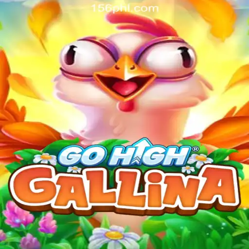 Explore the Exciting World of GoHighGallina: A New Dimension in PH156.COM Online Casino Philippines