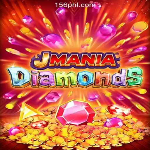 JManiaDiamonds: A Thrilling Blend of Entertainment at PH156.COM Online Casino Philippines