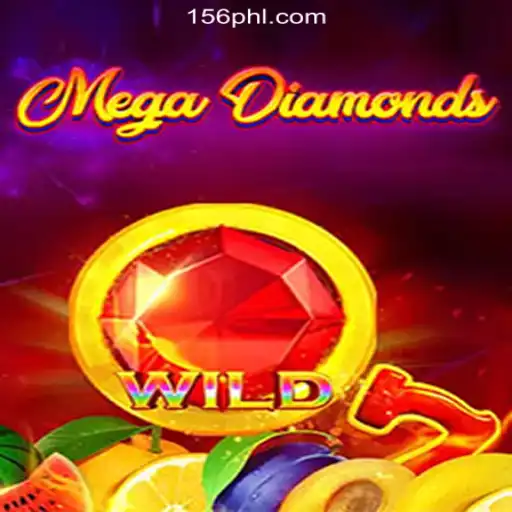 Discover the Thrills of MegaDiamond at PH156.COM Online Casino Philippines