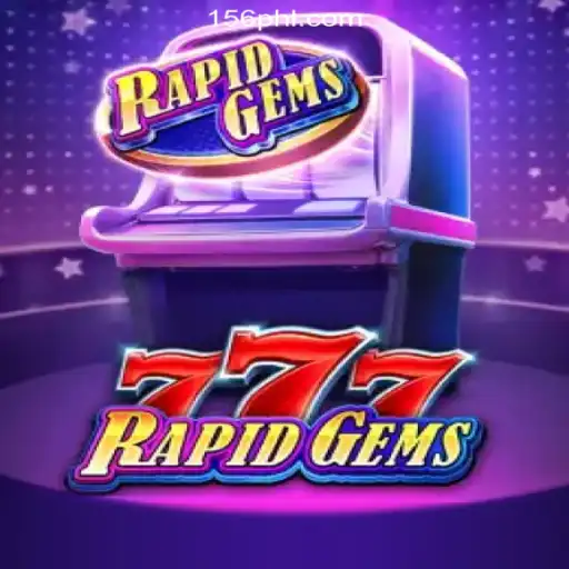 Discover the Exciting World of RapidGems777 at PH156.COM Online Casino Philippines